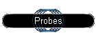 Probes