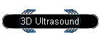 3D Ultrasound
